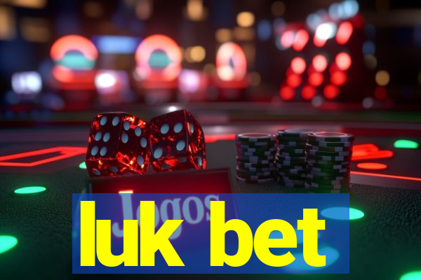 luk bet